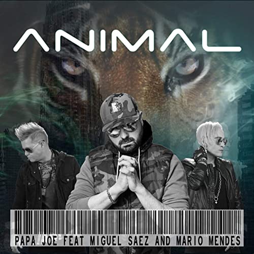 Papa Joe, Miguel Saez ft. Mario Mendez / Animal